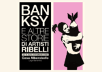 Banksy e altre storie di artisti ribelli