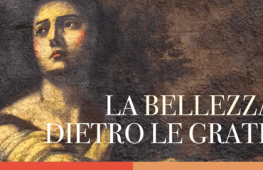 La bellezza dietro le grate