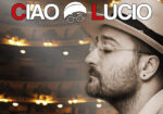 Ciao-Lucio_1024x768